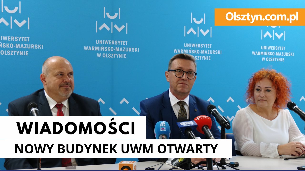 Artykuł: Nowa siedziba wydziałów UWM [WIDEO]