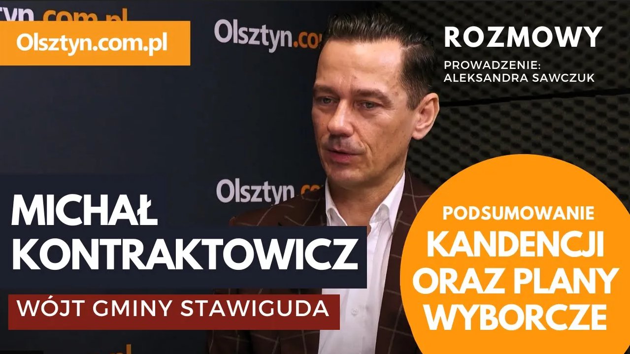 Artykuł: Wójt gminy Stawiguda, Michał Kontraktowicz o podsumowaniu kadencji i planach związanych z nadchodzącymi wyborami [WIDEO]