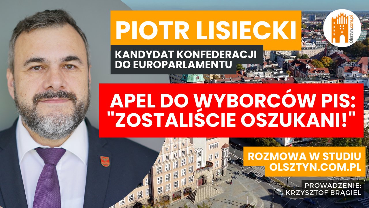 Artykuł: Piotr Lisiecki (Konfederacja) do wyborców PiS: "Zostaliście oszukani" [WIDEO]