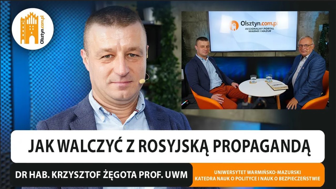 Artykuł: Jak walczyć z rosyjską propagandą? Rozmawiamy z politologiem, prof. Krzysztofem Żęgotą [WIDEO]