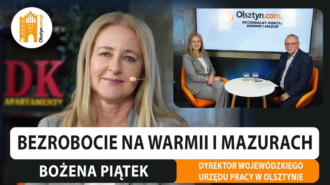 Artykuł: Bezrobocie na Warmii i Mazurach. Rozmawiamy z Bożeną Piątek, dyrektorką WUP w Olsztynie [WIDEO]