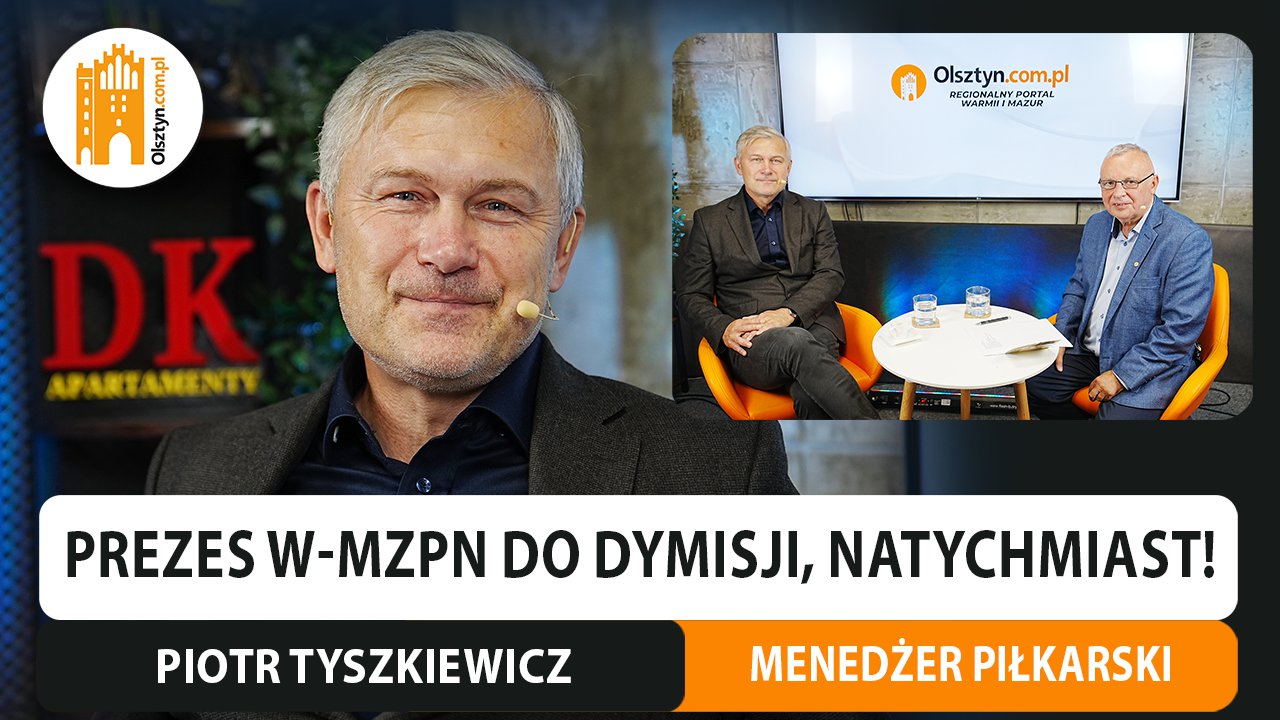 Artykuł: Były piłkarz Stomilu, a obecnie menedżer, Piotr Tyszkiewicz: "Zwolnić prezesa W-MZPN!" [WIDEO]