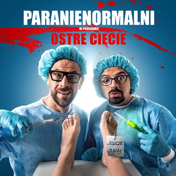 Kabaret Paranienormalni - Ostre Cięcie - Działdowo