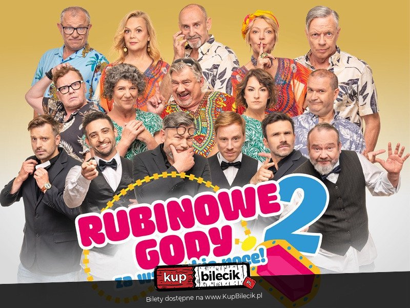 Rubinowe Gody 2: Za wszystkie noce! - Pierwszy raz w Elblągu! Nowa produkcja twórców komediowego hitu "Rubinowe gody" - Elbląg