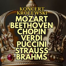 Koncert Królewski - Majestat Klasyki - Olsztyn
