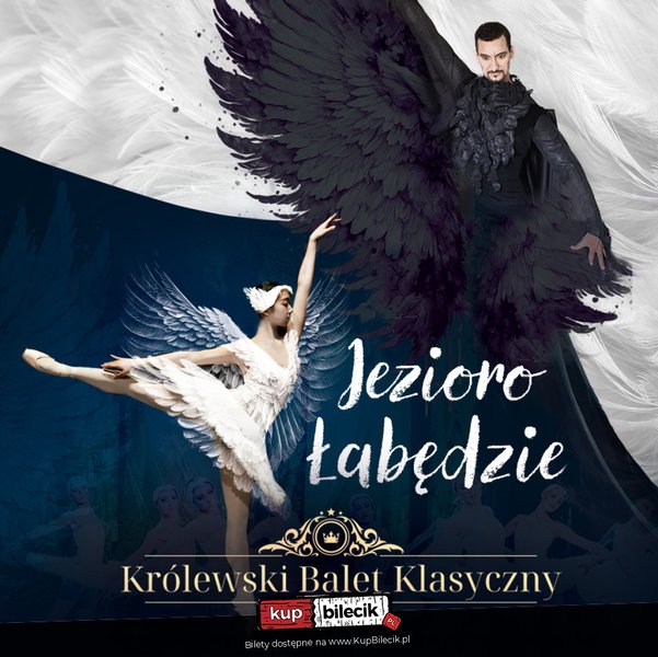 Królewski Balet Klasyczny - Jezioro Łabędzie - Olsztyn