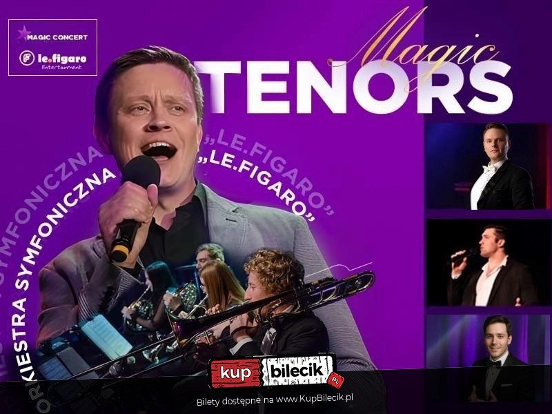Magic Tenors - Orkiestra Le Figaro - Olsztyn