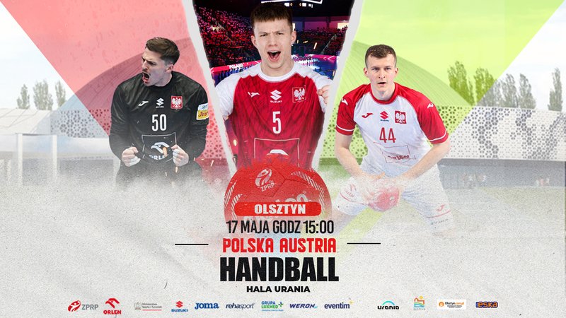 Polska vs Austria – piłka ręczna - Olsztyn