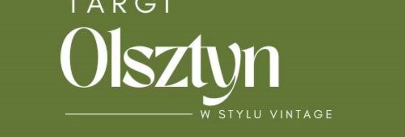 Targi w stylu Vintage Olsztyn 2026 - Olsztyn