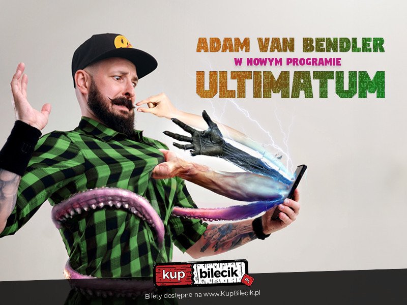 Stand-up: Adam Van Bendler Program "Ultimatum" - Adam Van Bendler z nowym programem "Ultimatum" - Ostróda