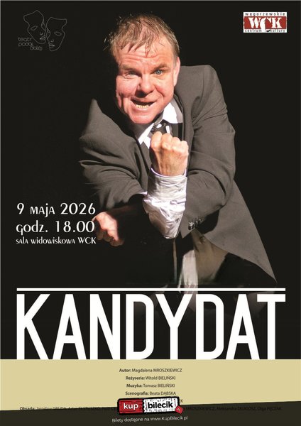 Kandydat - Spektakl autorstwa Magdaleny Mroszkiewicz - Węgorzewo