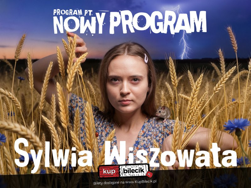 Stand-up: Sylwia Wiszowata - Nowy program "Nowy program" - Nowe Miasto Lubawskie
