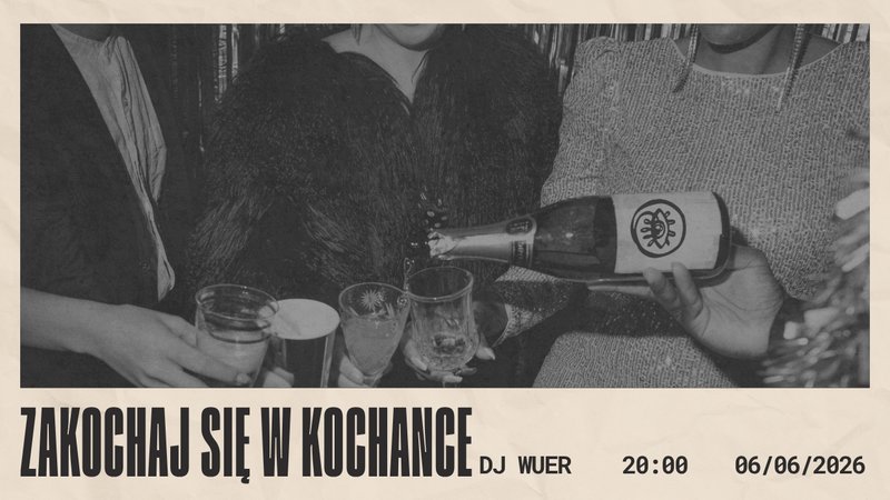 DJ Wuer| Zakochaj się w Kochance - Olsztyn