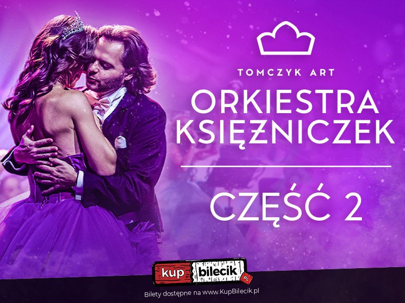 Orkiestra Księżniczek - Część 2 - Najlepsze Muzyczne Widowisko W Polsce! - Olsztyn