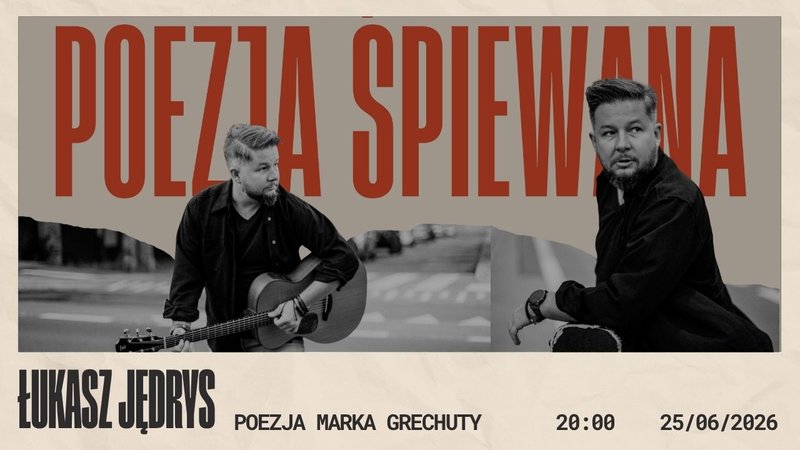 Poezja śpiewana | Łukasz Jędrys śpiewa Grechutę - Olsztyn