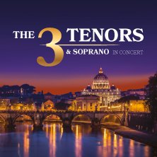 THE 3 Tenors & Soprano – Włoska Gala Operowa Przy Świecach - Olsztyn