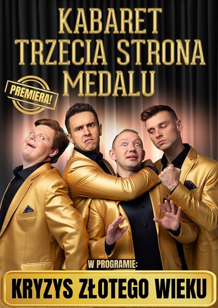 Kabaret Trzecia Strona Medalu - w nowym programie "Kryzys złotego wieku" - Susz