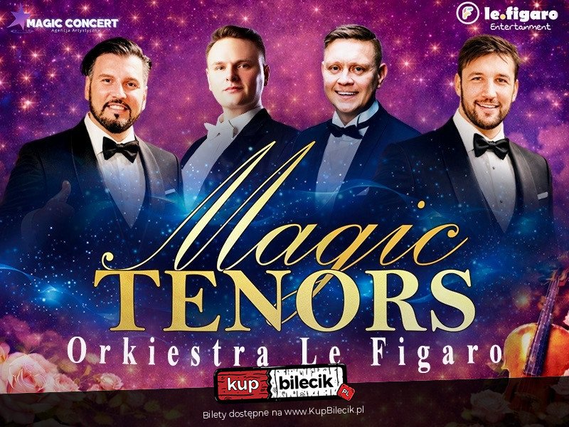 Magic Tenors - Orkiestra Le Figaro - nowy program, nowe emocje! - Szczytno